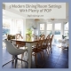 5 Modern Dining Room Settings With Plenty of POP