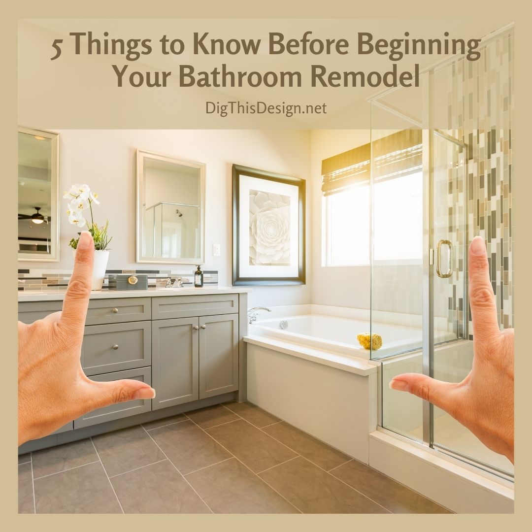 5 Things to Know Before Beginning Your Bathroom Remodel