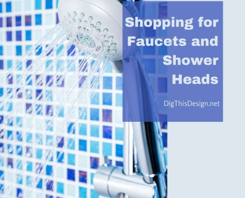 Shopping for Faucets and Shower Heads