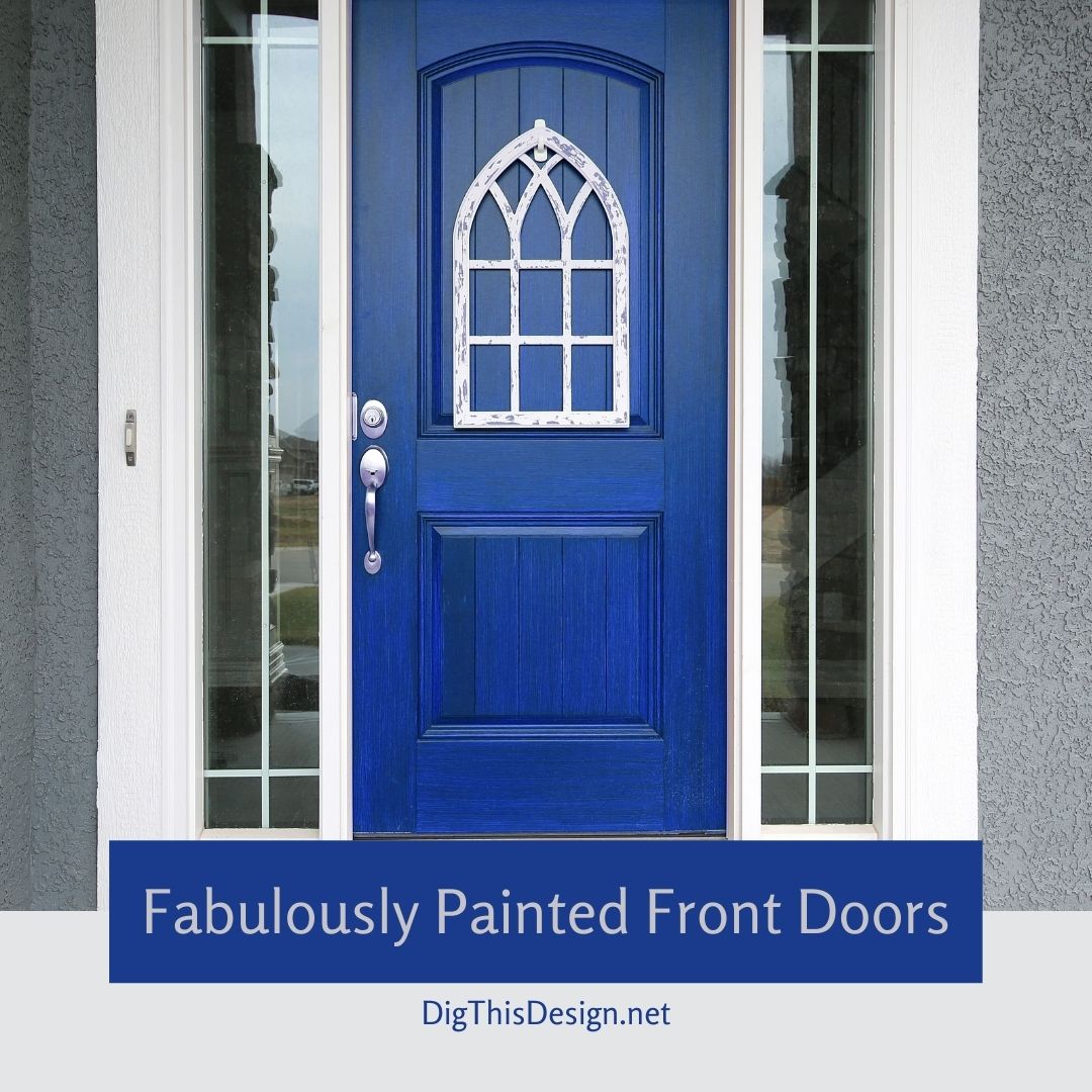 Fabulously Painted Front Doors 