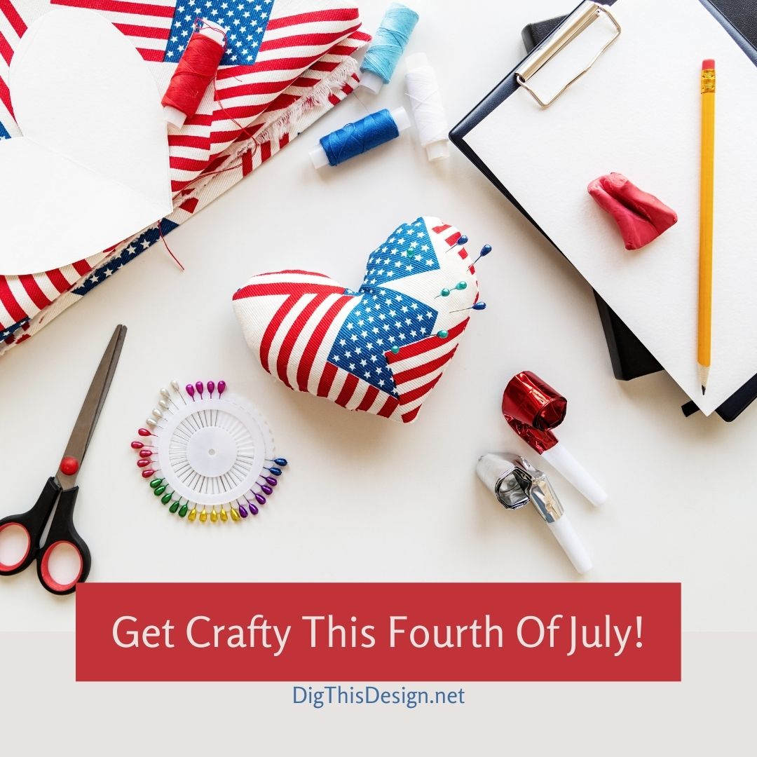 Get Crafty This Fourth Of July!