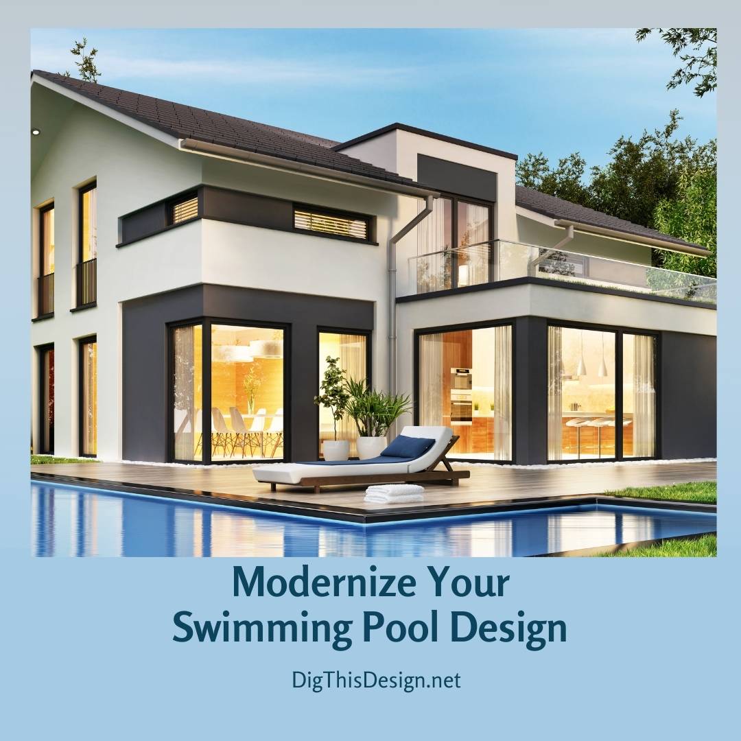 Modernize Your Swimming Pool Design