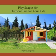 Play Scapes for Outdoor Fun for Your Kids