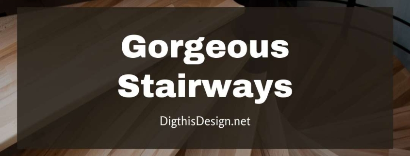 Gorgeous Stairways