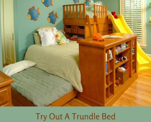 Try Out A Trundle Bed