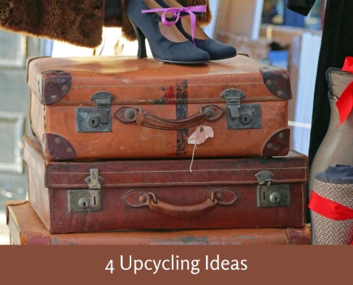 4 Upcycling Ideas