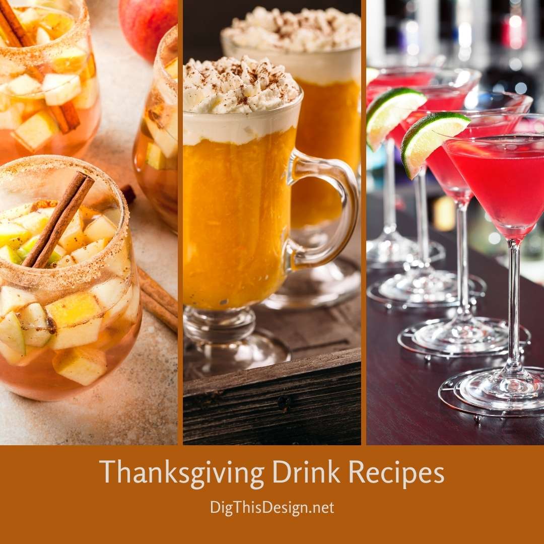 Thanksgiving Drink Recipes - Dig This Design