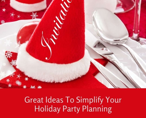 Great Ideas To Simplify Your Holiday Party Planning