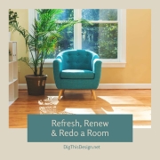 Refresh, Renew & Redo a Room