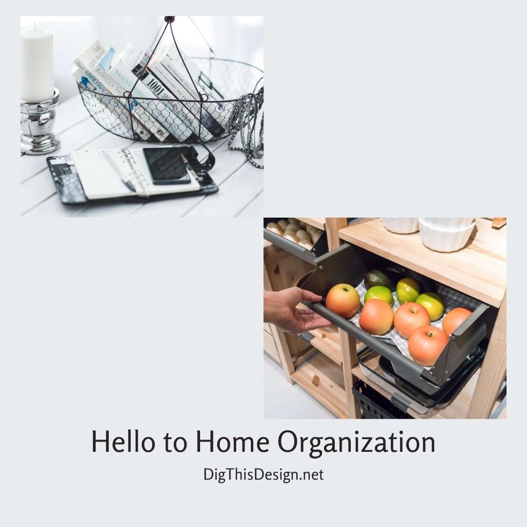 Hello to Home Organization