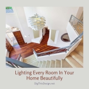 Lighting Every Room In Your Home Beautifully