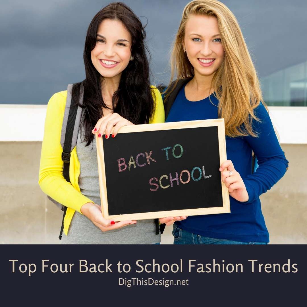 Top Four Back to School Fashion Trends
