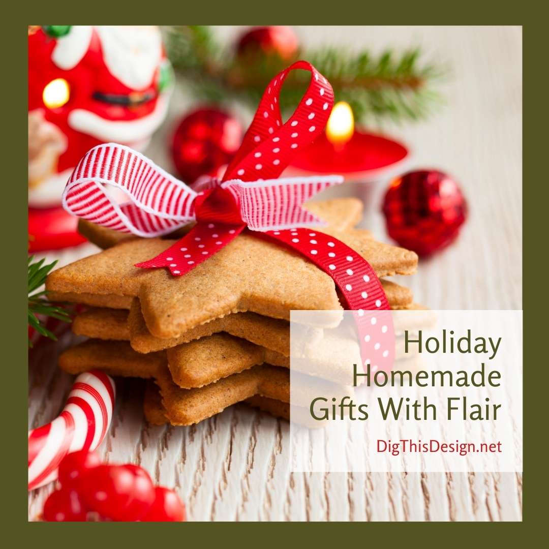 Holiday Homemade Gifts With Flair