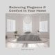 Balancing Elegance & Comfort In Your Home
