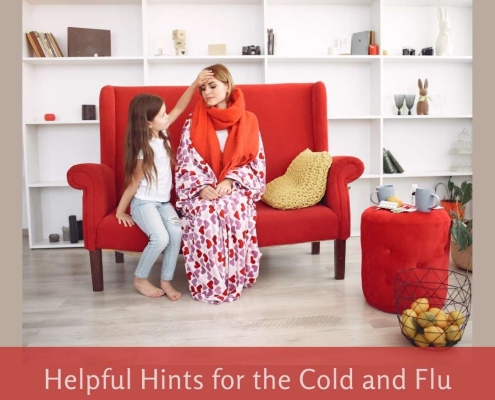 Helpful Hints For The Cold and F