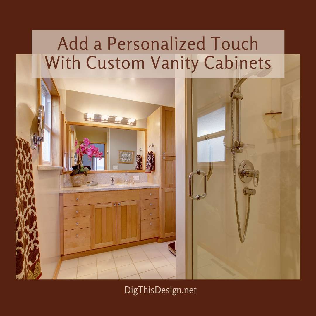 Add a Personalized Touch With Custom Vanity Cabinets