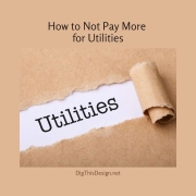 Do Not Pay More For Utilities