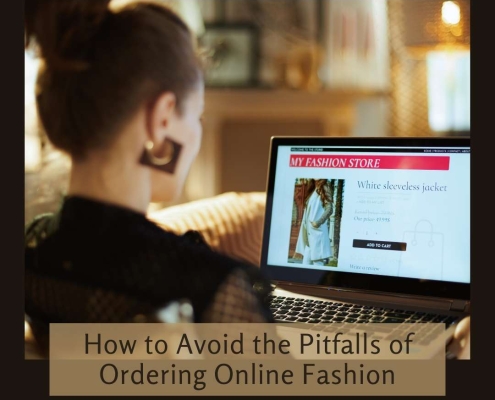 How to Avoid the Pitfalls of Ordering Online Fashion