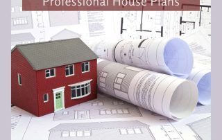 3 Reasons You Need Professional House Plans