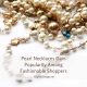 Pearl Necklaces Gain Popularity Among Fashionable Shoppers