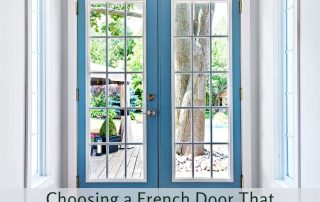 Choosing a French Door That Enhances Your Architecture