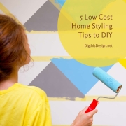 5 Low Cost Home Styling Tips to DIY