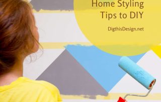 5 Low Cost Home Styling Tips to DIY