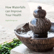 How a Waterfall in Your Home Design Can Improve Health