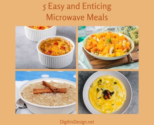 5 Easy and Enticing Microwave Meals