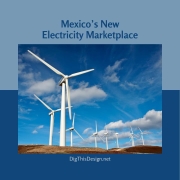 Mexico’s New Electricity Marketplace