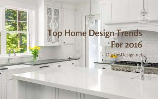 Top Home Design Trends For 2016