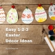 Easy 1-2-3 Easter Décor Ideas