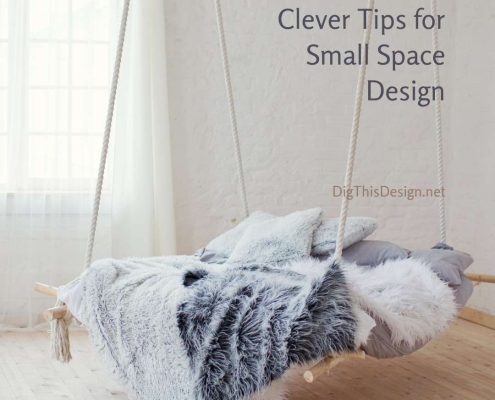 Clever Tips for Small Space Design