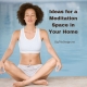 Meditation Room Ideas for Your Home