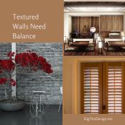Textured Walls Need Balance