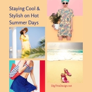 Cool & Stylish on Hot Summer Days