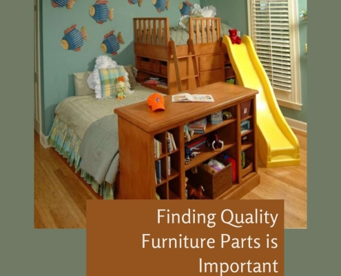 Finding Quality Furniture Parts is Important