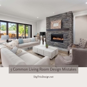 5 Common Living Room Design Mistakes