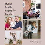Styling Family Rooms for Comfort