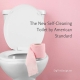 The New Self-Cleaning Toilet by American Standard