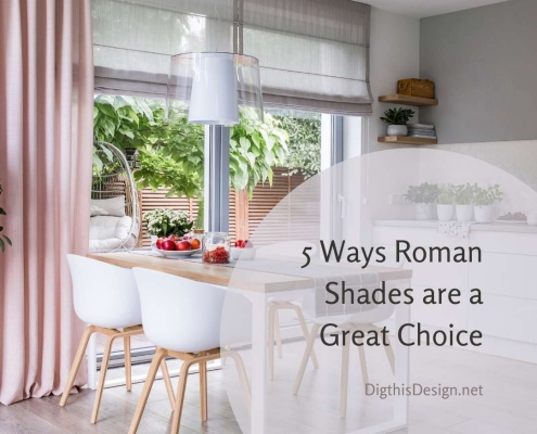 5 Ways Roman Shades are a Great Choice