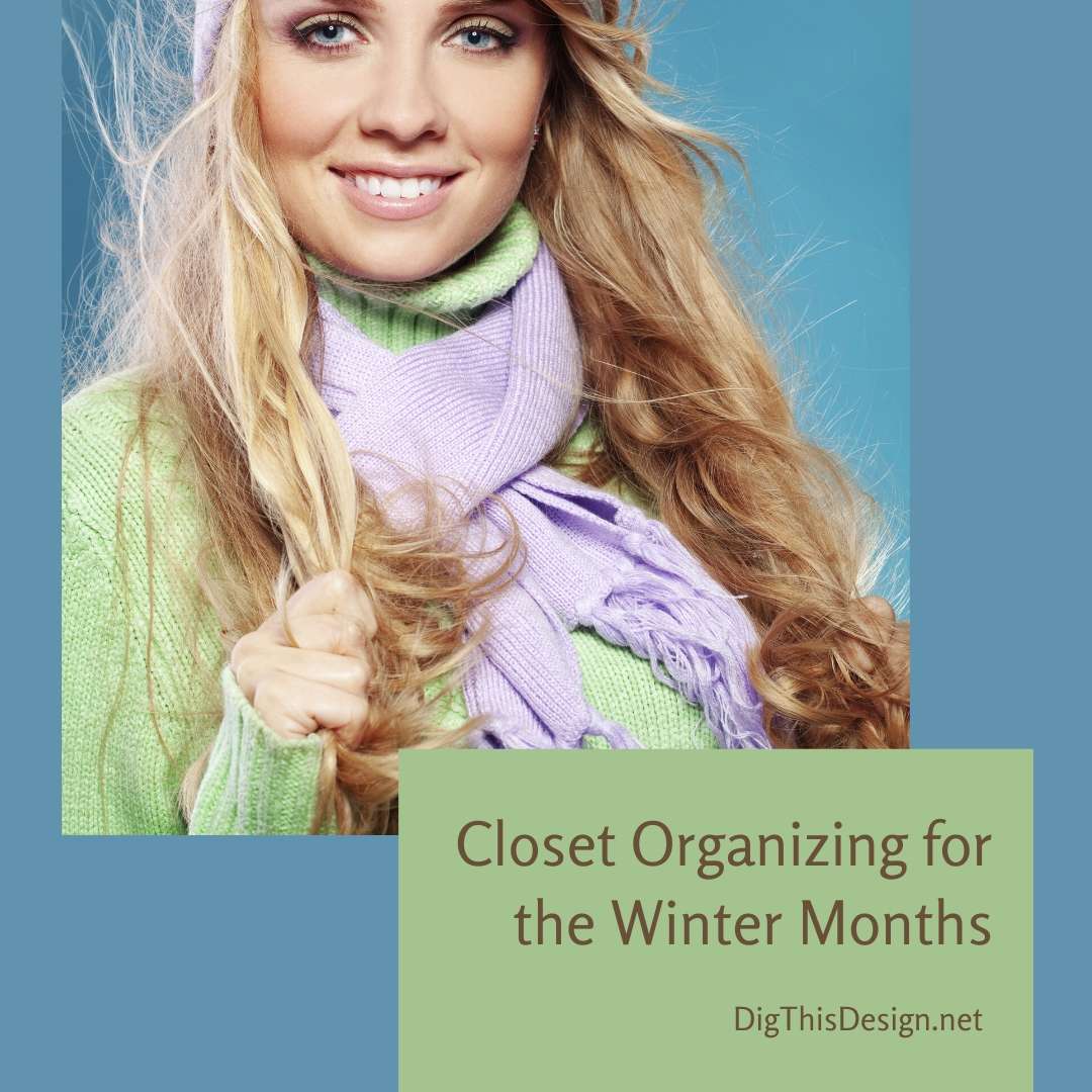Closet Organizing for the Winter Months