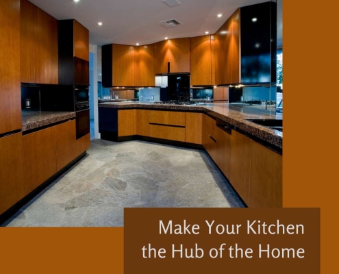 Make Your Kitchen the Hub of the Home