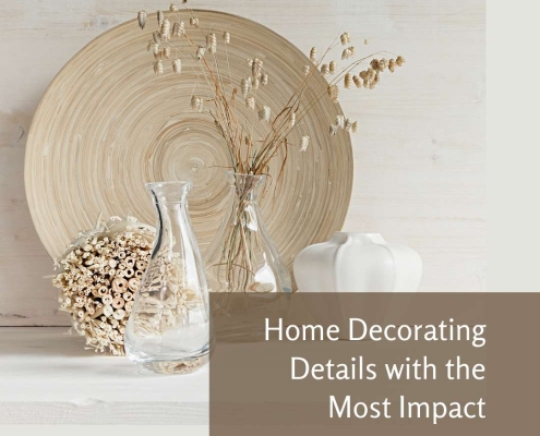 Home Decorating Details with the Most Impact