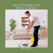 Spring Cleaning in the Winter