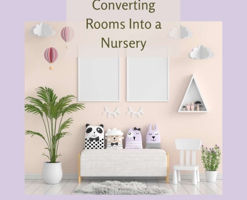 Converting Rooms into a Nursery