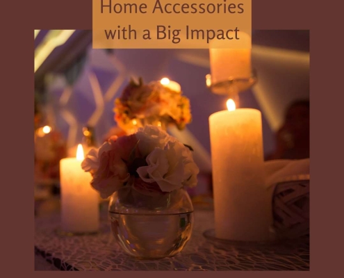 Home Accessories with a Big Impact