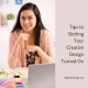 Tips to Getting Your Creative Design Turned On