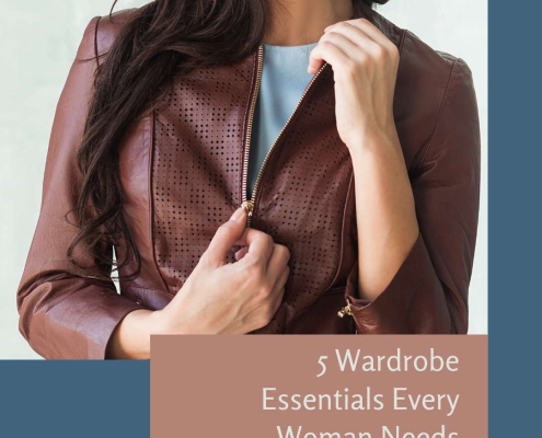 5 Wardrobe Essentials Every Woman Needs
