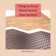 About Heated Floor Systems